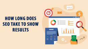 How Long Does SEO Take to Work